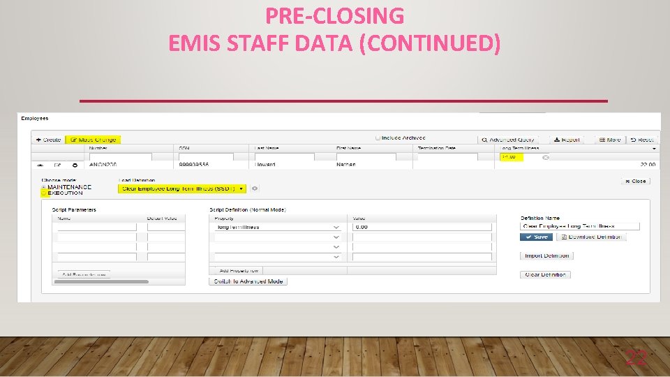 PRE-CLOSING EMIS STAFF DATA (CONTINUED) 22 