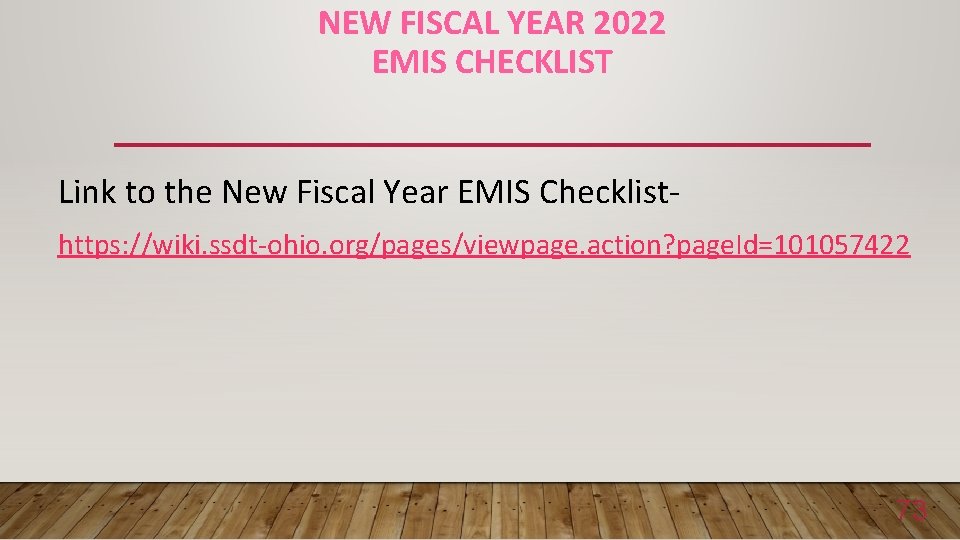 NEW FISCAL YEAR 2022 EMIS CHECKLIST Link to the New Fiscal Year EMIS Checklisthttps: