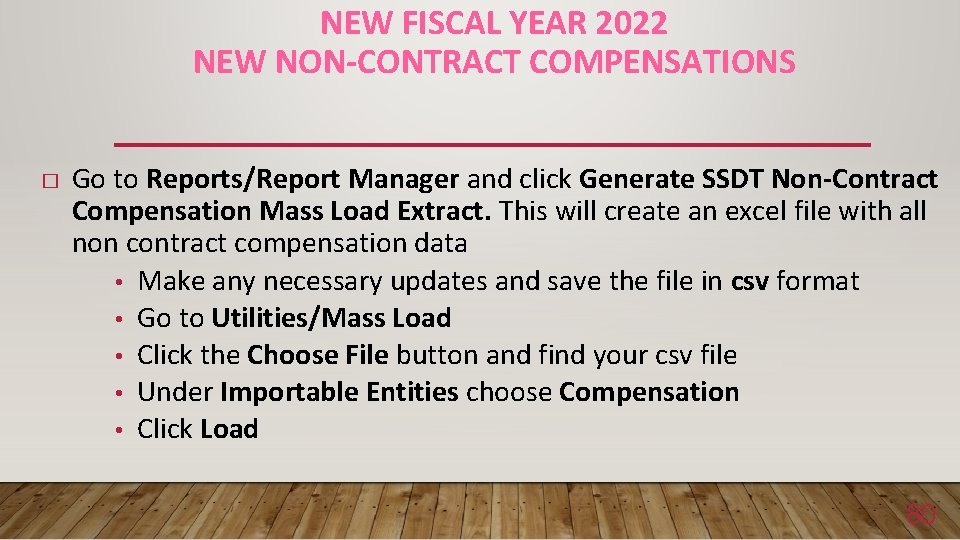 NEW FISCAL YEAR 2022 NEW NON-CONTRACT COMPENSATIONS � Go to Reports/Report Manager and click