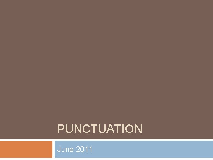 PUNCTUATION June 2011 