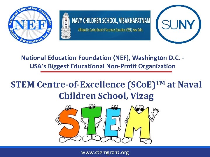 National Education Foundation (NEF), Washington D. C. USA’s Biggest Educational Non-Profit Organization STEM Centre-of-Excellence