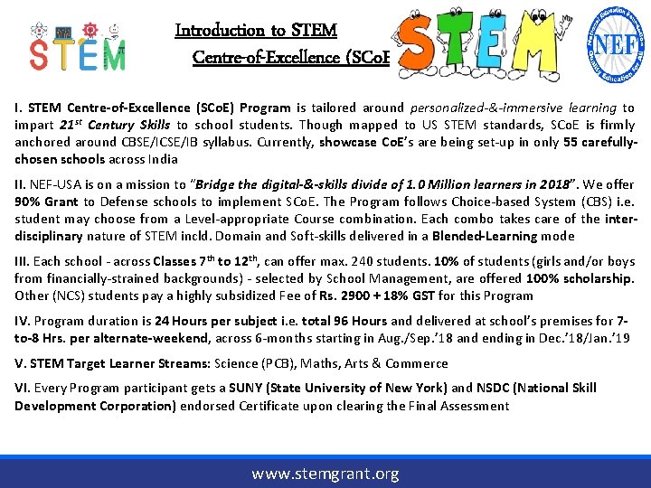 Introduction to STEM Centre-of-Excellence (SCo. E) I. STEM Centre-of-Excellence (SCo. E) Program is tailored
