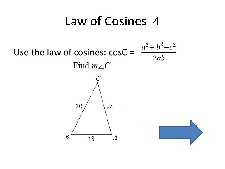 Law of Cosines 4 • 