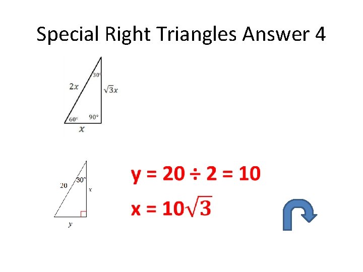 Special Right Triangles Answer 4 • 