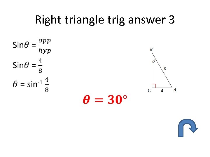 Right triangle trig answer 3 • 