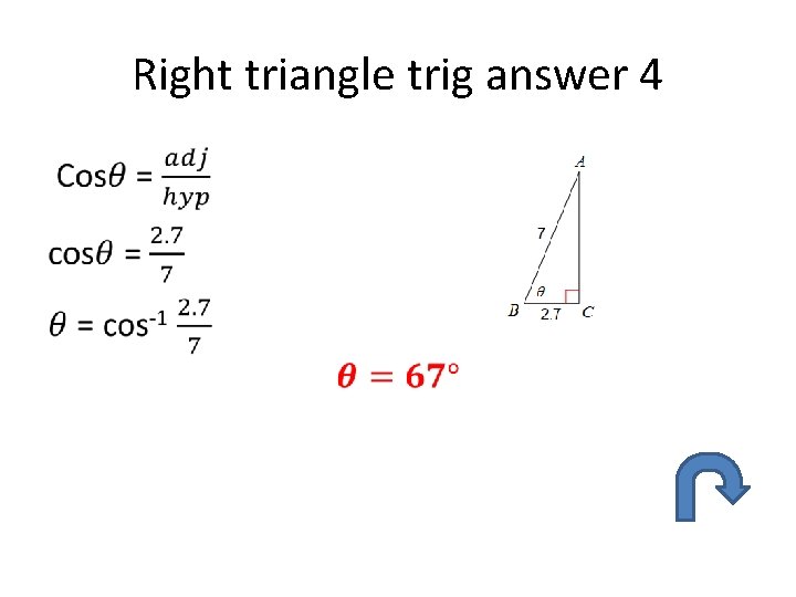 Right triangle trig answer 4 • 