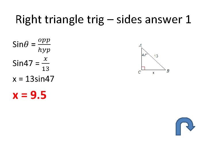 Right triangle trig – sides answer 1 • 