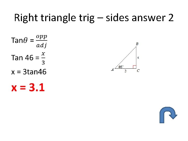 Right triangle trig – sides answer 2 • 