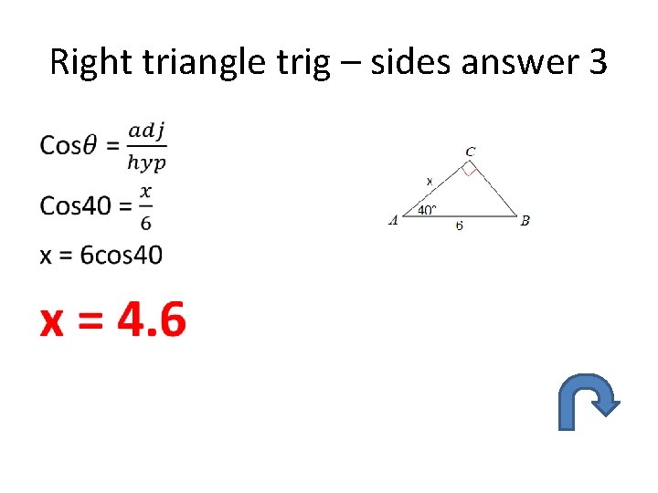 Right triangle trig – sides answer 3 • 