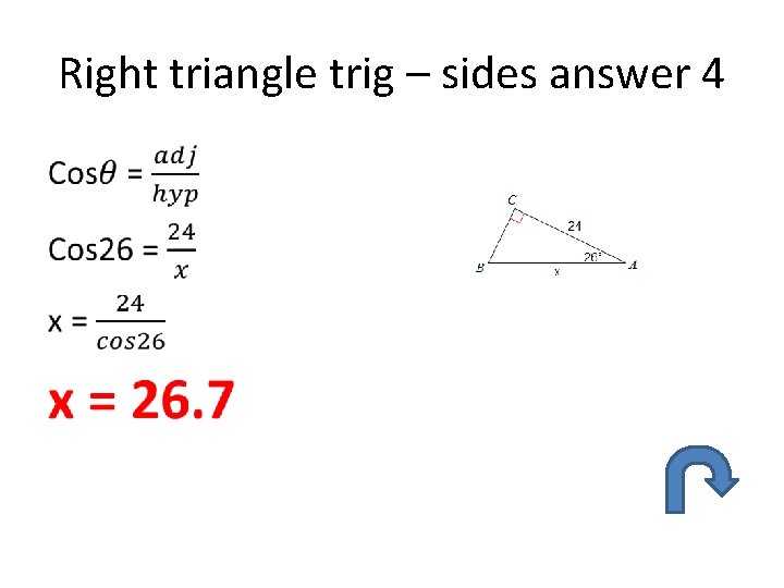 Right triangle trig – sides answer 4 • 