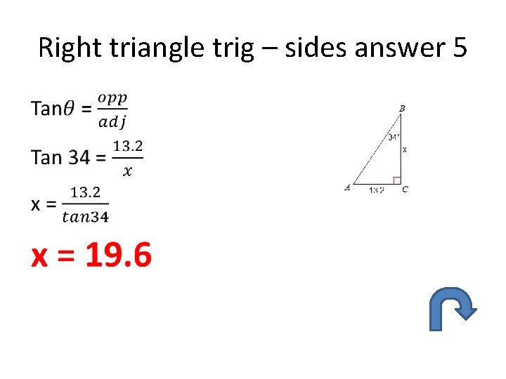 Right triangle trig – sides answer 5 • 