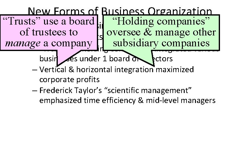 New Forms of Business Organization “Trusts” a board “Holding companies” • Newuse types of