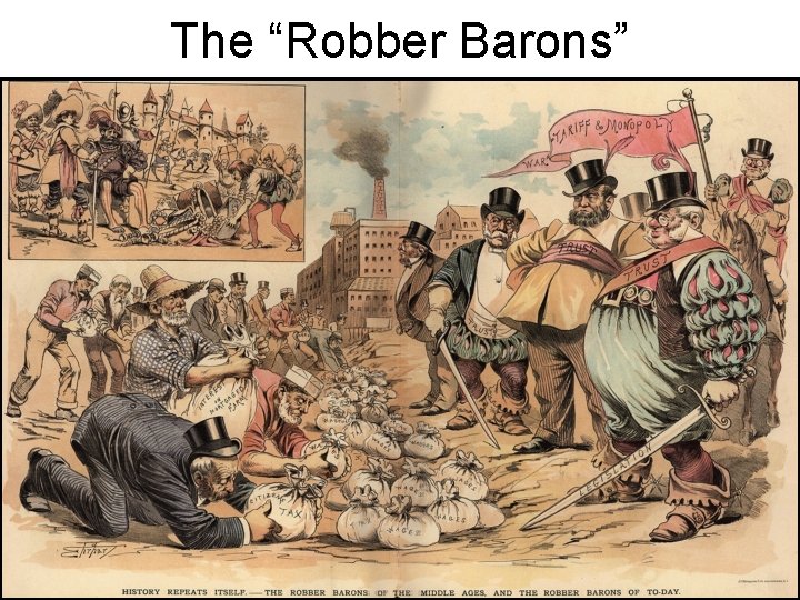 The “Robber Barons” 