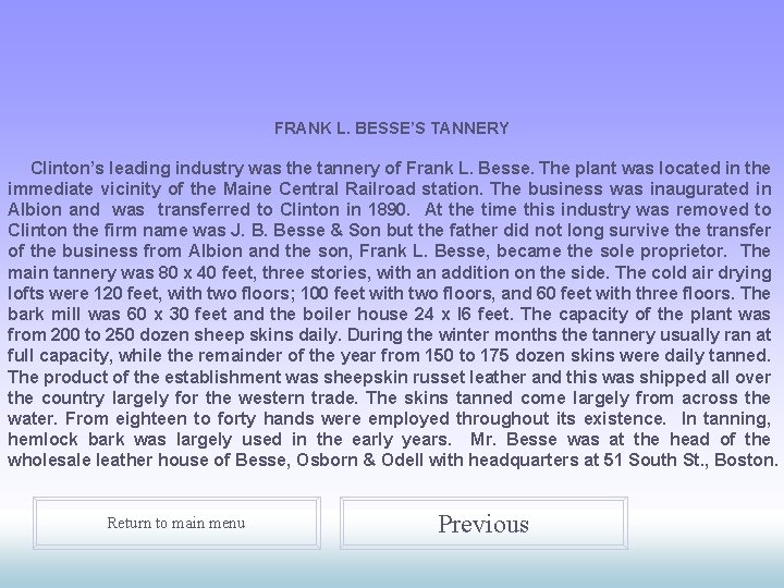 FRANK L. BESSE’S TANNERY Clinton’s leading industry was the tannery of Frank L. Besse.