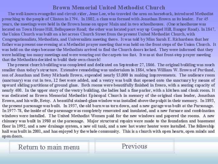 Brown Memorial United Methodist Church The well-known evangelist and circuit rider, Jesse Lee, who
