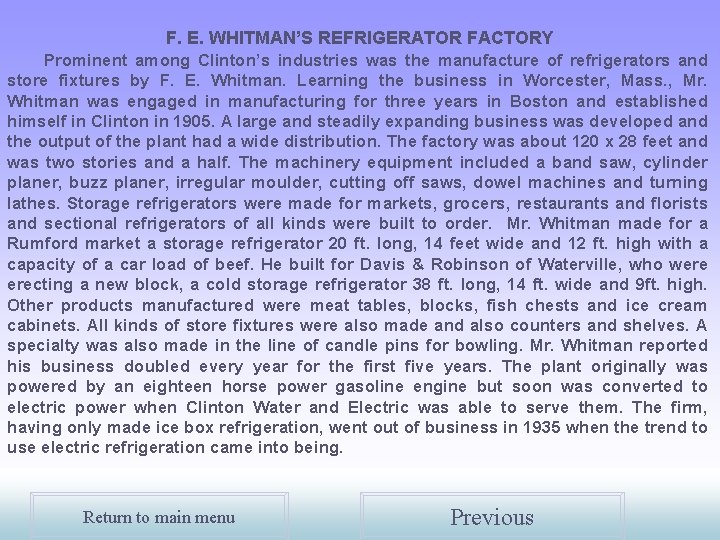 F. E. WHITMAN’S REFRIGERATOR FACTORY Prominent among Clinton’s industries was the manufacture of refrigerators