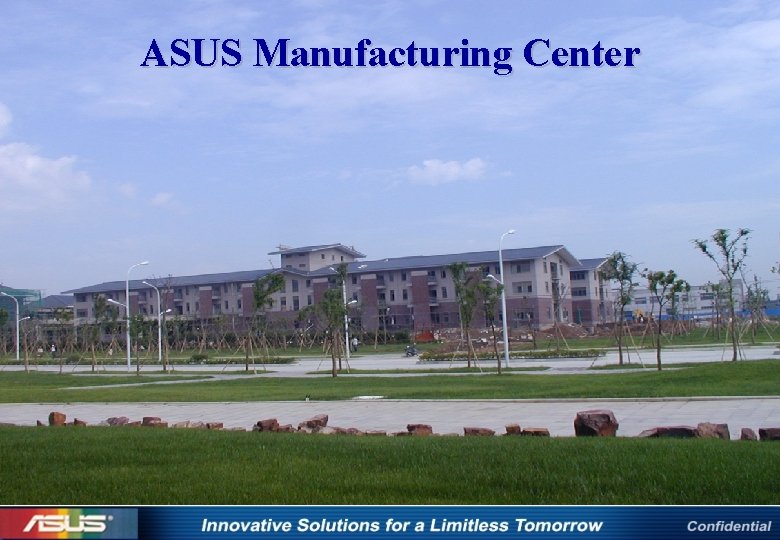 ASUS Manufacturing Center 