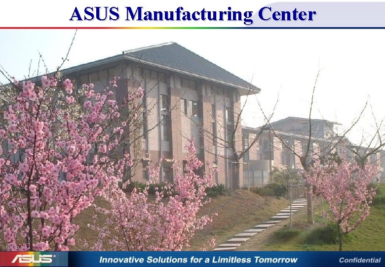 ASUS Manufacturing Center 