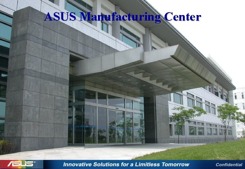 ASUS Manufacturing Center 