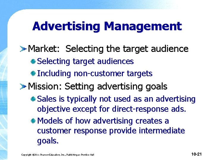 Advertising Management Market: Selecting the target audience Selecting target audiences Including non-customer targets Mission: Advertising Management Market: Selecting the target audience Selecting target audiences Including non-customer targets Mission: