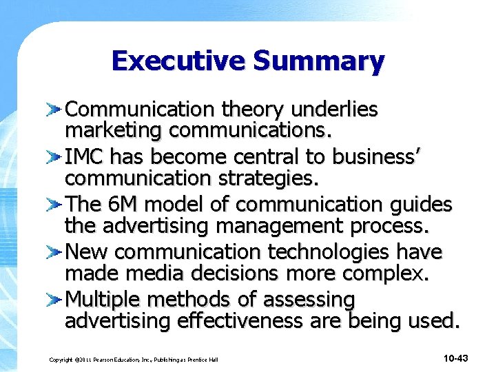 Executive Summary Communication theory underlies marketing communications. IMC has become central to business’ communication Executive Summary Communication theory underlies marketing communications. IMC has become central to business’ communication