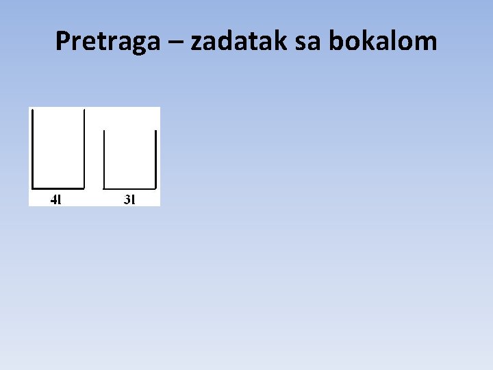 Pretraga – zadatak sa bokalom Pretraga – zadatak sa bokalom