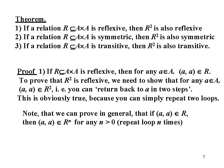 Theorem. 1) If a relation R A A is reflexive, then R 2 is