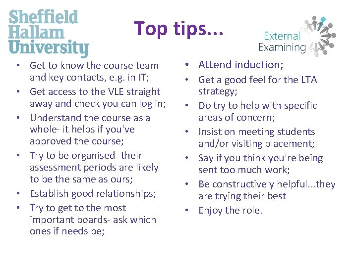 Top tips. . . • Get to know the course team and key contacts,