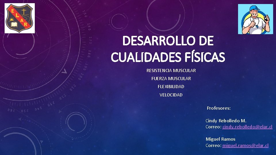 DESARROLLO DE CUALIDADES FÍSICAS RESISTENCIA MUSCULAR FUERZA MUSCULAR FLEXIBILIDAD VELOCIDAD Profesores: Cindy Rebolledo M.