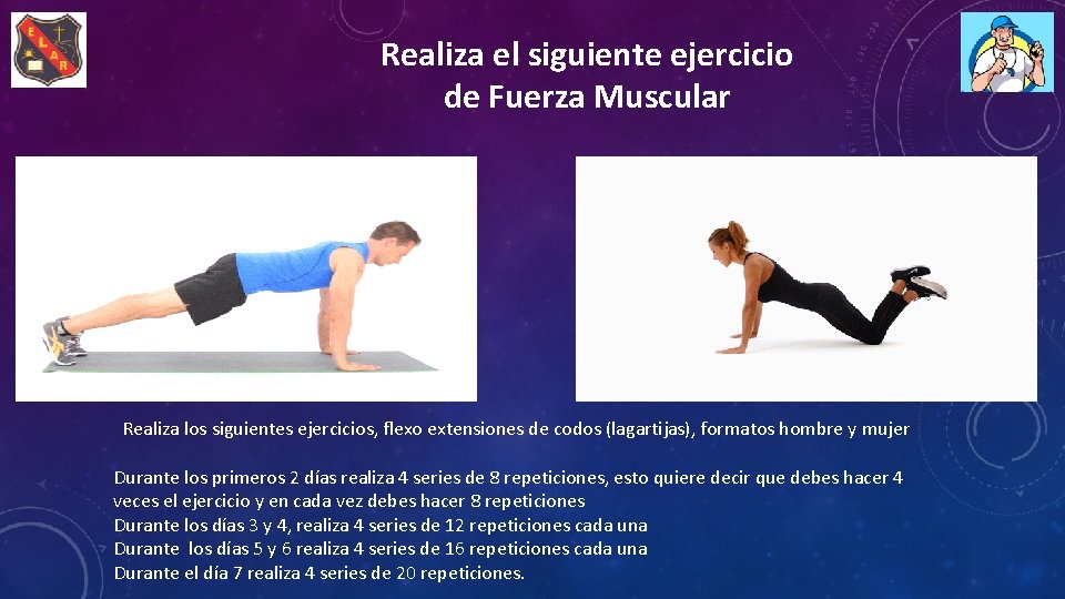 Realiza el siguiente ejercicio de Fuerza Muscular Realiza los siguientes ejercicios, flexo extensiones de