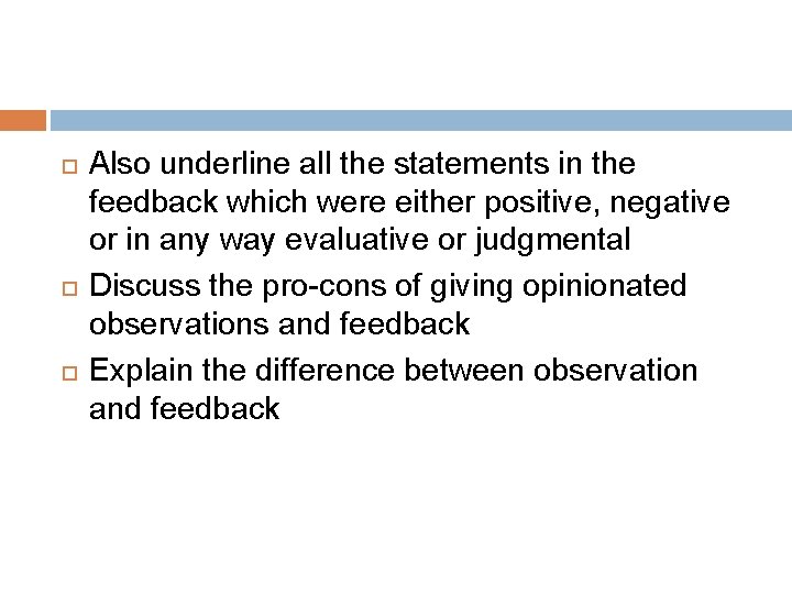  Also underline all the statements in the feedback which were either positive, negative