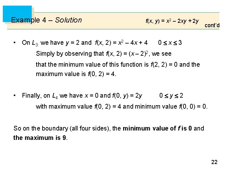 Example 4 – Solution f(x, y) = x 2 – 2 xy + 2