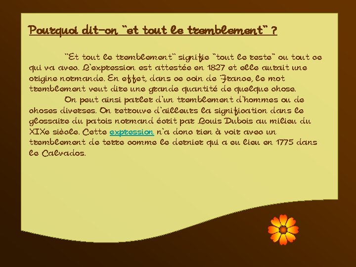 Pourquoi dit-on ''et tout le tremblement'' ? '‘Et tout le tremblement'' signifie ''tout le