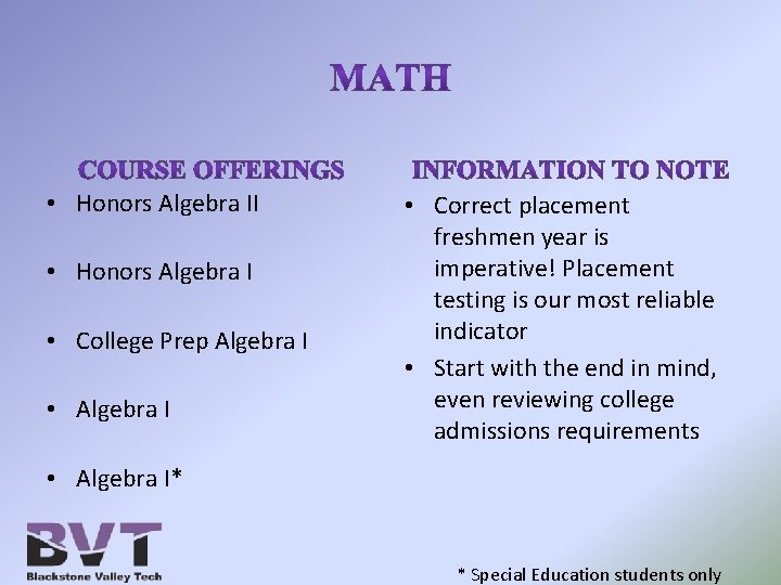  • Honors Algebra II • Honors Algebra I • College Prep Algebra I