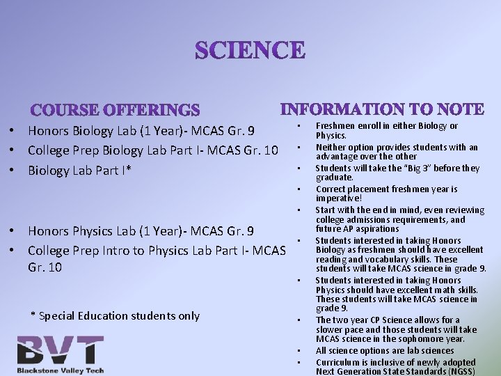  • Honors Biology Lab (1 Year)- MCAS Gr. 9 • College Prep Biology