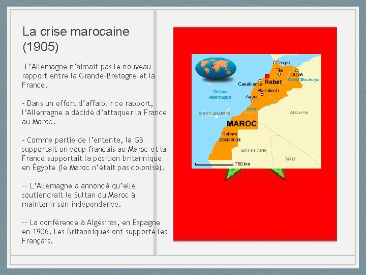 La crise marocaine (1905) -L’Allemagne n’aimait pas le nouveau rapport entre la Grande-Bretagne et