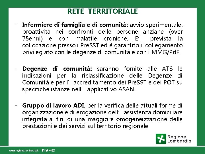 RETE TERRITORIALE - Infermiere di famiglia e di comunità: avvio sperimentale, proattività nei confronti