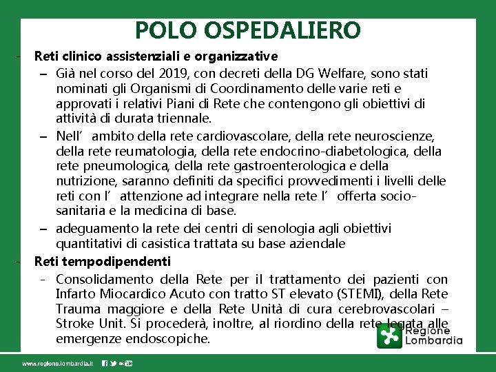 POLO OSPEDALIERO - - Reti clinico assistenziali e organizzative – Già nel corso del