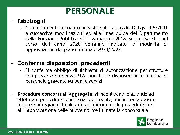 PERSONALE - Fabbisogni - Con riferimento a quanto previsto dall’art. 6 del D. Lgs.