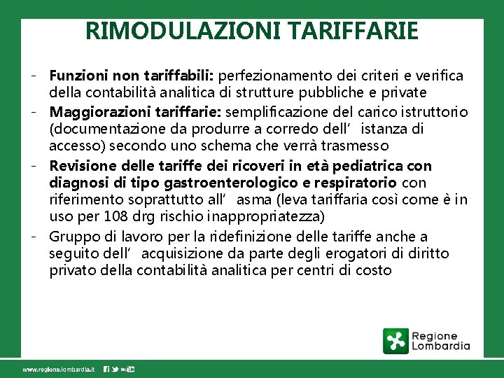 RIMODULAZIONI TARIFFARIE - Funzioni non tariffabili: perfezionamento dei criteri e verifica della contabilità analitica