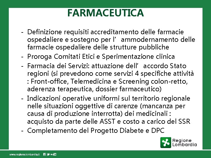 FARMACEUTICA - Definizione requisiti accreditamento delle farmacie ospedaliere e sostegno per l’ammodernamento delle farmacie