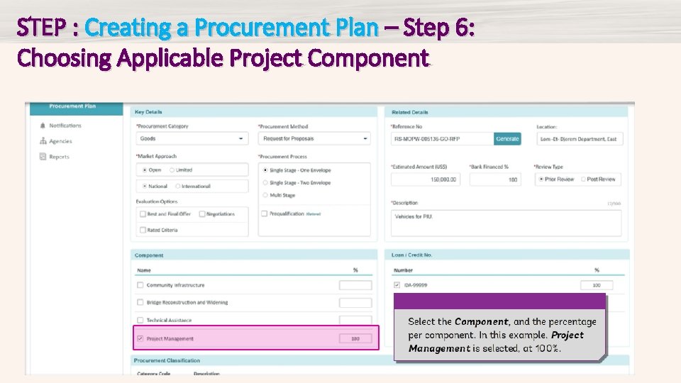 STEP : Creating a Procurement Plan – Step 6: Choosing Applicable Project Component 