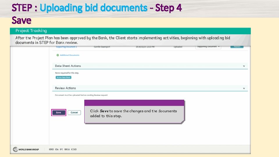 STEP : Uploading bid documents - Step 4 Save 
