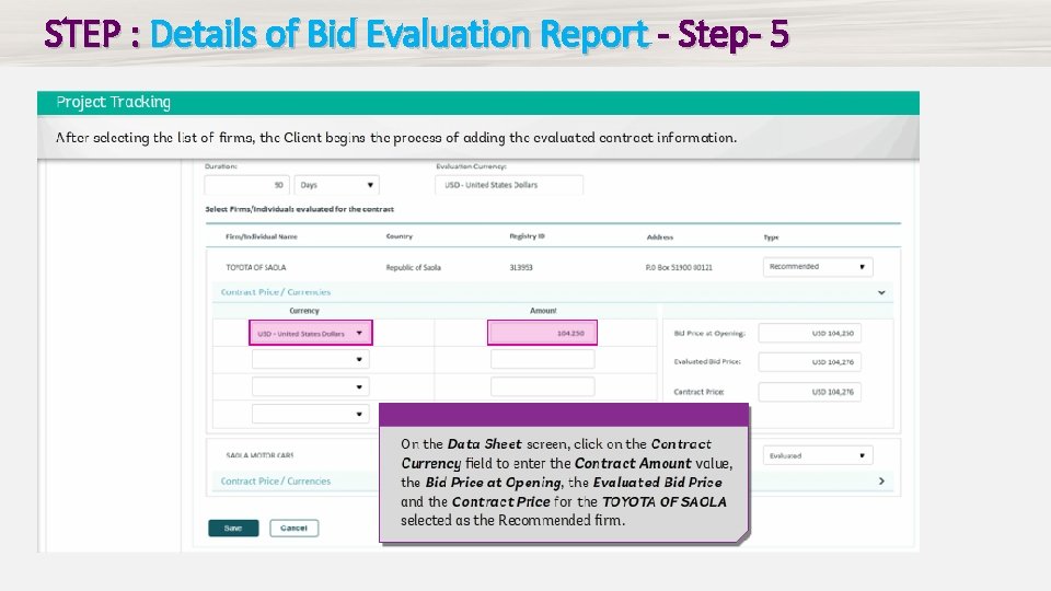 STEP : Details of Bid Evaluation Report - Step- 5 