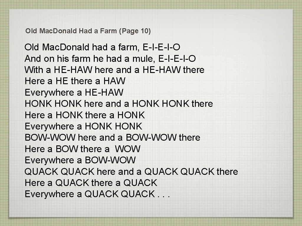 Old Mac. Donald Had a Farm (Page 10) Old Mac. Donald had a farm,