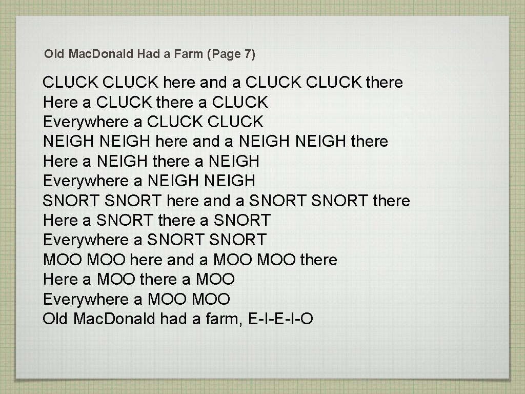 Old Mac. Donald Had a Farm (Page 7) CLUCK here and a CLUCK there