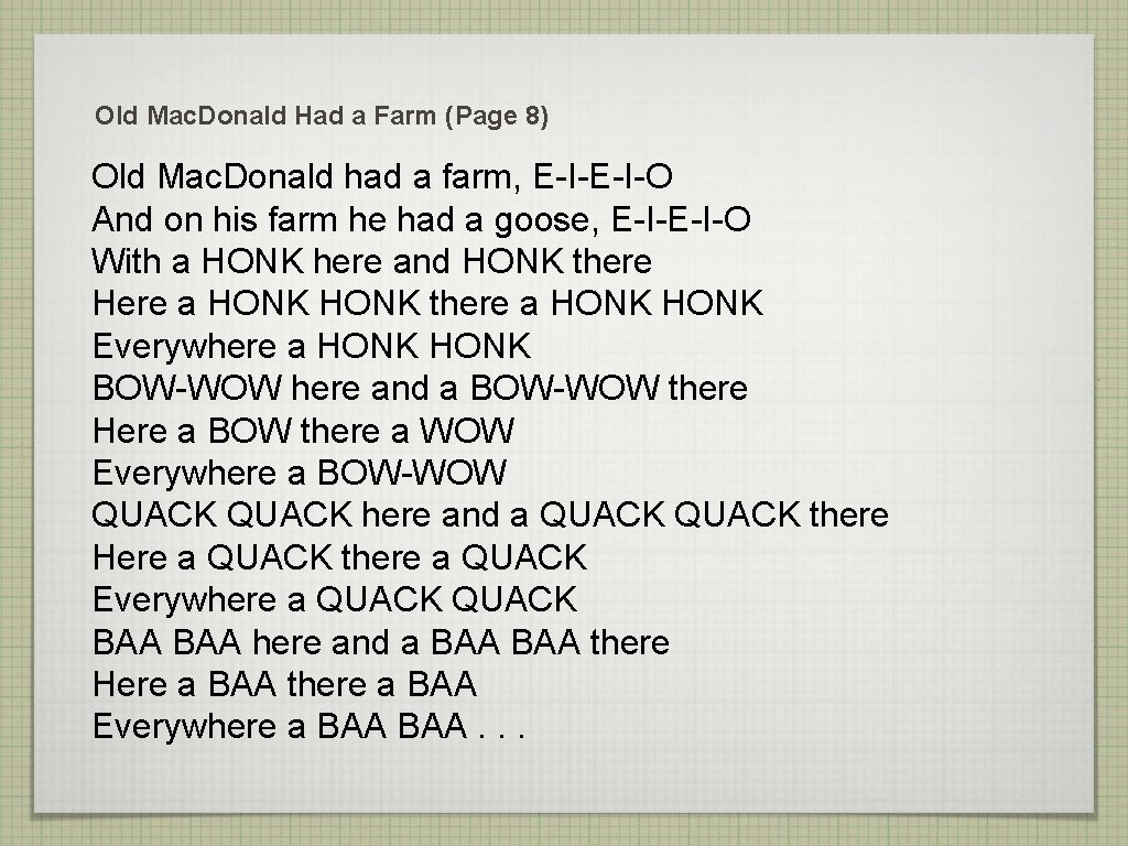 Old Mac. Donald Had a Farm (Page 8) Old Mac. Donald had a farm,
