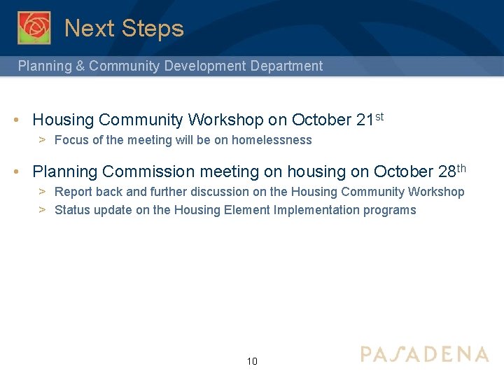 Next Steps Planning & Community Development Department • Housing Community Workshop on October 21