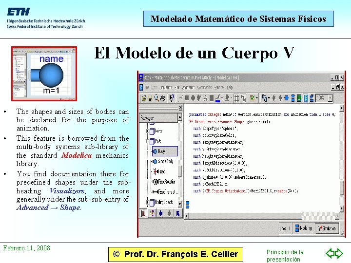 Modelado Matemático de Sistemas Físicos El Modelo de un Cuerpo V • • •