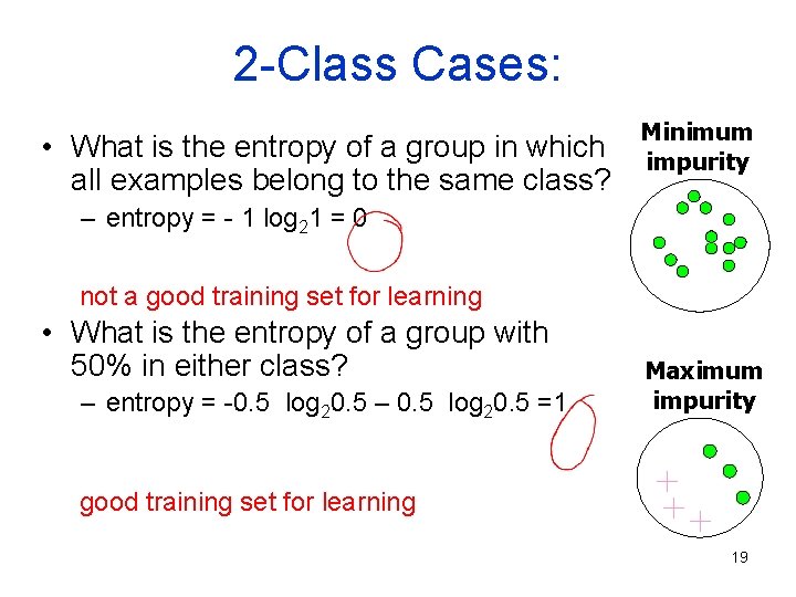2 -Class Cases: • What is the entropy of a group in which all 2 -Class Cases: • What is the entropy of a group in which all